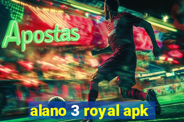 alano 3 royal apk